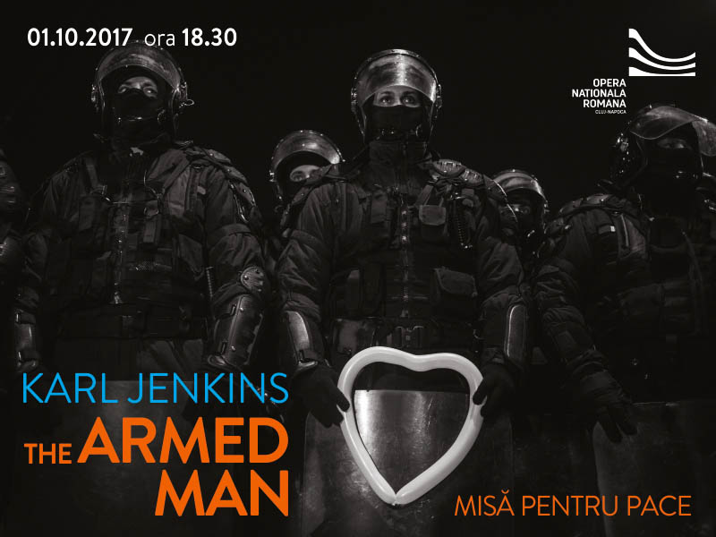 Concert extraordinar "THE ARMED MAN: A Mass for Peace" - Premiera extraordinara ce deschide Stagiunea 2017-2018