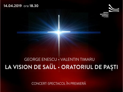 Premiera mondială "LA VISION DE SÄUL" de George Enescu