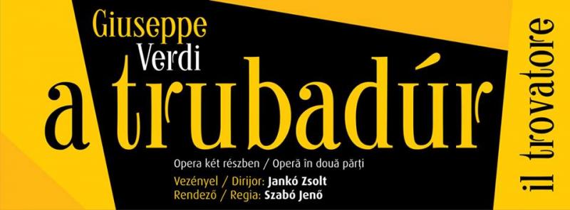 "Trubadurul" la Opera Maghiară din Cluj-Napoca