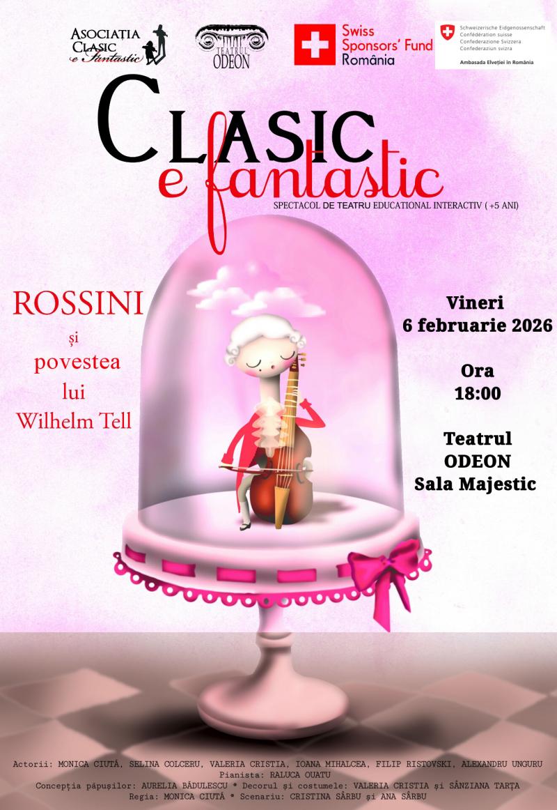 Clasic e fantastic - Rossini și povestea lui Wilhelm Tell