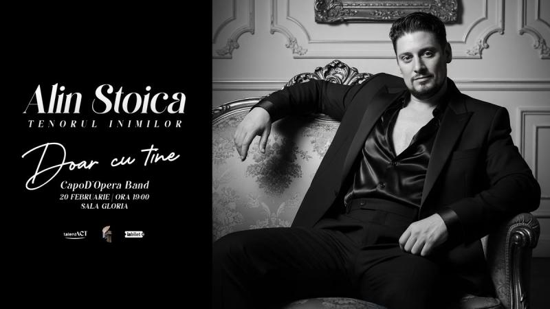 Concert Alin Stoica - Doar cu tine - la Sala Gloria din București